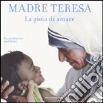 Teresa di Calcutta (santa); Chaliha J. (cur.); Le Joly E. (cur.)
