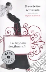 La Signora dei funerali libro di Wickham Madeleine