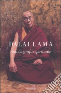 Autobiografia spirituale libro di Gyatso Tenzin (Dalai Lama)