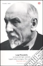 Pirandello Luigi; Alonge R. (cur.)