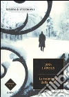 La traiettoria della neve. Trilogia di Stoccolma (1) libro di Lapidus Jens