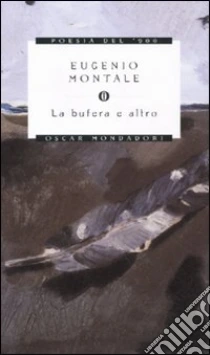 La Bufera e altro libro di Montale Eugenio