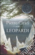 Leopardi libro di Citati Pietro