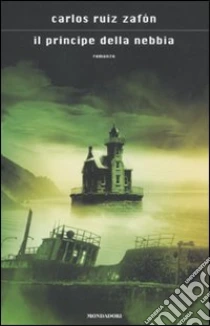 Il principe della nebbia libro di Ruiz Zafón Carlos