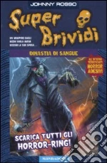 Dinastia di sangue libro di Rosso Johnny