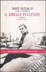 Vassallo Dario; Governato Nello