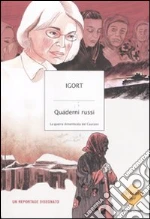 Quaderni russi. La guerra dimenticata del Caucaso libro di Igort