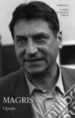 Magris Claudio; Pellegrini E. (cur.)