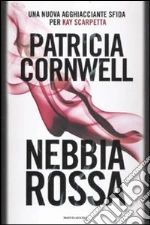 Nebbia Rossa libro di Cornwell Patricia D.