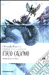 «Orlando furioso» di Ludovico Ariosto libro di Calvino Italo