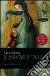 Le avventure di Pinocchio. Ediz. illustrata libro di Collodi Carlo