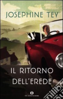 Il ritorno dell'erede libro di Tey Josephine