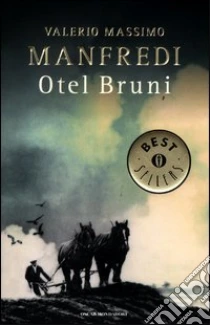 Otel Bruni libro di Manfredi Valerio M.