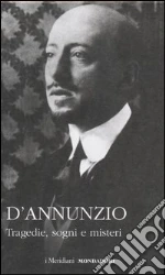 D'Annunzio Gabriele; Andreoli A. (cur.); Zanetti G. (cur.)