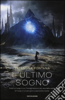 L'ultimo sogno libro di Fontana Valentina