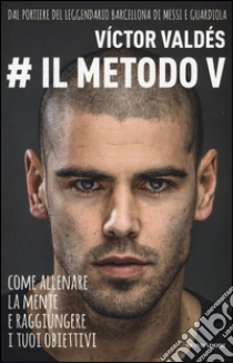 Il metodo V libro di Valdes Victor