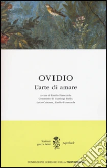 L'arte di amare. Testo latino a fronte libro di Ovidio P. Nasone