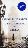 Il prigioniero del cielo libro di Ruiz Zafón Carlos
