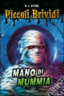 Mano di mummia libro di Stine Robert L.