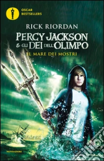 Il mare dei mostri. Percy Jackson e gli dei dell'Olimpo (2) libro di Riordan Rick
