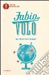 Un posto nel mondo libro di Volo Fabio