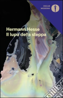 Il lupo della steppa libro di Hesse Hermann