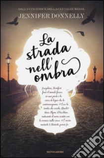 La strada nell'ombra libro di Donnelly Jennifer