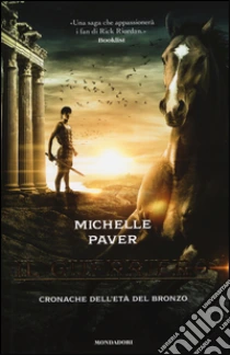 Il guerriero. Cronache dell'età del bronzo. Vol. 5 libro di Paver Michelle