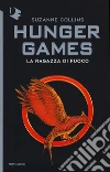 La ragazza di fuoco. Hunger games libro di Collins Suzanne