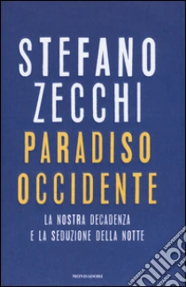 Paradiso Occidente libro di Zecchi Stefano