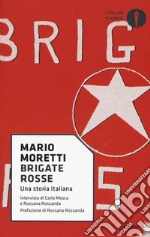 Moretti Mario; Mosca Carla; Rossanda Rossana