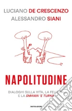 De Crescenzo Luciano; Siani Alessandro