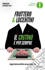 Fruttero Carlo; Lucentini Franco; Fruttero C. (cur.)