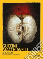 Guccini Francesco; Macchiavelli Loriano