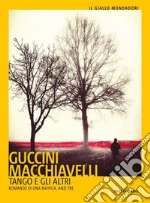 Guccini Francesco; Macchiavelli Loriano
