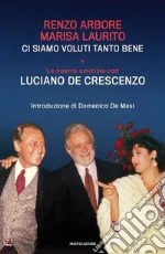 Arbore Renzo; Laurito Marisa