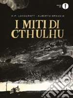Breccia Alberto; Lovecraft Howard P.