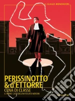 Perissinotto Alessandro; D'Ettorre Piero
