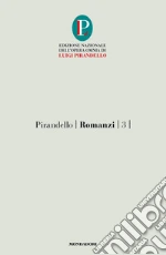 Pirandello Luigi; Morace A. M. (cur.)