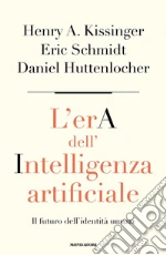 Kissinger Henry; Huttenlocher Daniel; Schmidt Eric