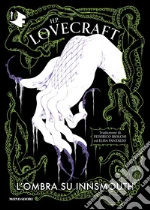 Lovecraft Howard P.; Sacchini S. (cur.)