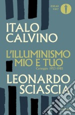 Calvino Italo; Sciascia Leonardo; Barenghi M. (cur.); Squillacioti P. (cur.)