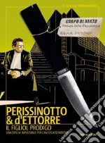 Perissinotto Alessandro; d'Ettorre Piero