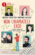 Gratteri Nicola; Nicaso Antonio