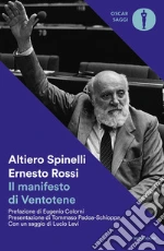 Spinelli Altiero; Rossi Ernesto