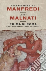 Manfredi Valerio Massimo; Malnati Luigi
