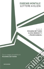 Montale Eugenio; Bettarini R. (cur.); Manghetti G. (cur.); Zabagli F. (cur.)
