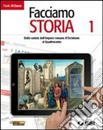 FACCIAMO STORIA 1 libro di DI SACCO PAOLO