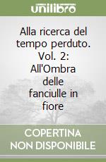 Proust Marcel; Bongiovanni Bertini M. (cur.)
