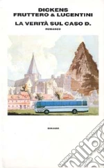 Dickens Charles; Fruttero Carlo; Lucentini Franco